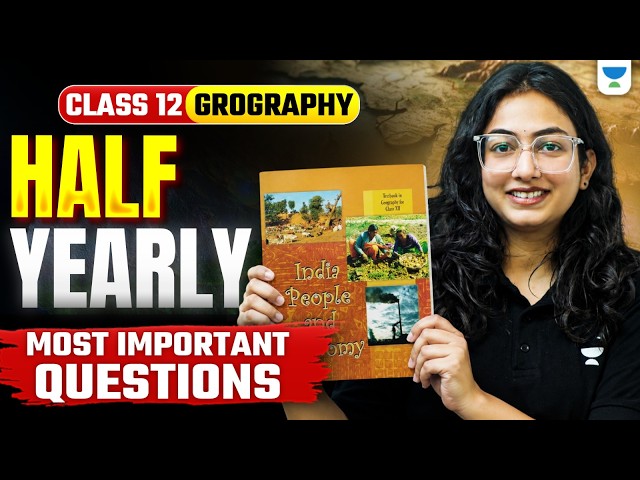 Class 12 Geography Half-Yearly Exam | Most Important Questions | Supriya Ma'am