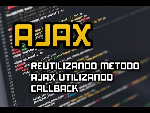 AJAX: REUTILIZAR EL METODO UTILIZANDO UN CALLBACK