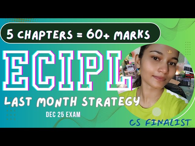 Score 60+ in ECIPL Quickly ⏰📚 | Last Month CS Finalist Proven Strategy 💯/ Most imp. Chapters🔥📚#cs#yt