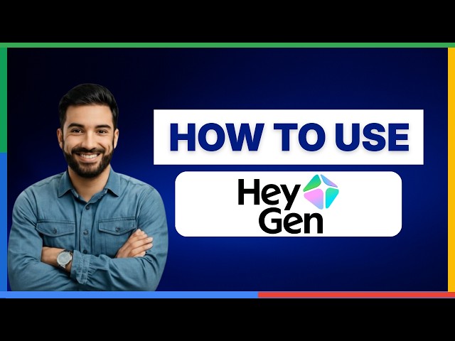 How to Use HeyGen AI[2026 Full Guide]