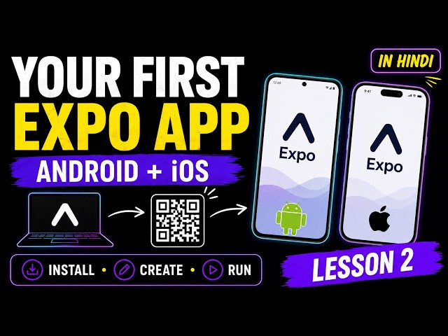 How to Install Expo Go & Run Your First Expo App on Android and iOS | Hindi