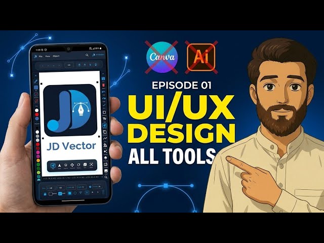 Android Graphic Design Course: Full UI/UX & Tools Guide (JD Vector) | Ep. 01