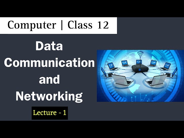 Data Communication and Networking L-1 |  Computer Class 12 NEB | Nepali ScienceGuru