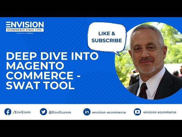 Developer Connect Series on Deep Dive into Magento Commerce - SWAT Tool