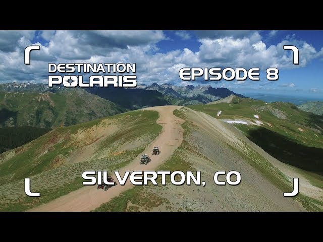 Destination Polaris: "Silverton Colorado" Season 9 Ep. 8