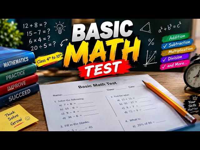 🧮 BASIC MATH TEST FOR STUDENTS | CLASS 4TH TO 10TH 📚Think you are good at Mathematics? 🤔 