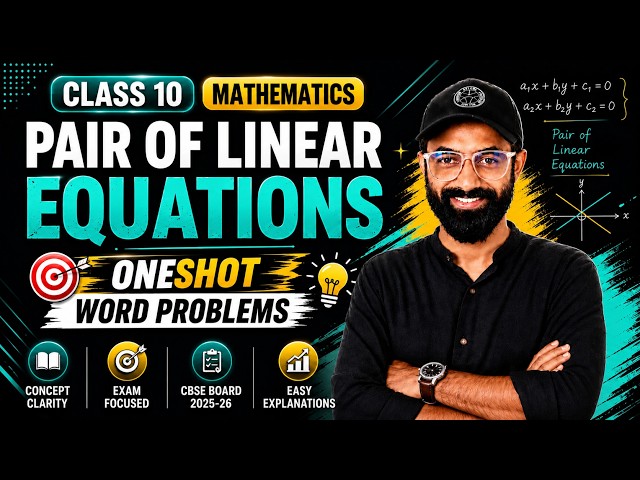 Pair of Linear Equations Word Problems | Class 10 Maths One Shot | CBSE Board 2025-26