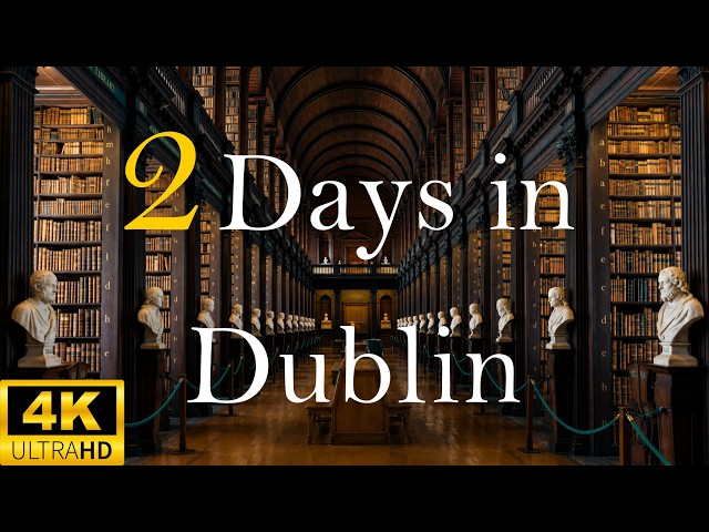 2 Days in DUBLIN Ireland: Everything You Need to Know
