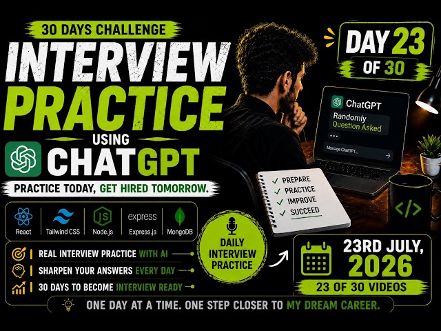 MERN Stack Mock Interview Practice | Day 23/30 | Real Interview Questions | 23 July 2026