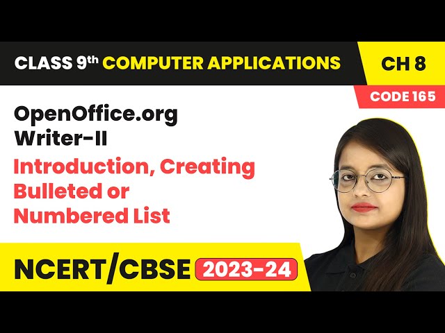 OpenOffice.org Writer-II- Introduction, Creating Bulleted | Class 9 Computer Applications Chapter 8