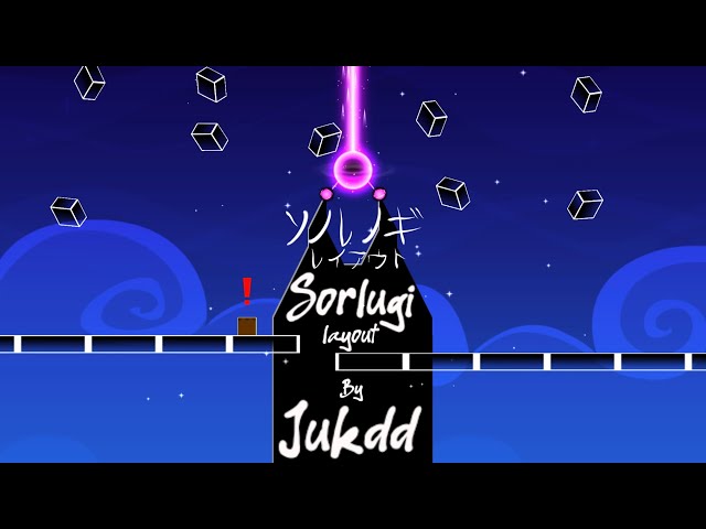 “Sorlugi layout” by “Jukdd” (me) [Geometry Dash] { My Mythic Layout }