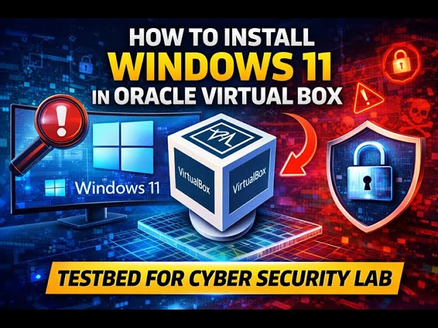I Built a Windows 11 Hacking Lab in VirtualBox - Here’s the Exact Setup (Ethical Only)