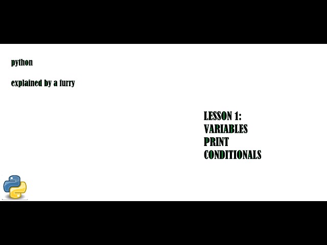 Basic Python Lesson One: Variables, Print, And Conditionals