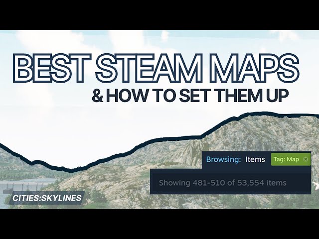 Best Cities:Skylines Maps in 2024 (+ Tutorial on How to Set Up Custom Map)