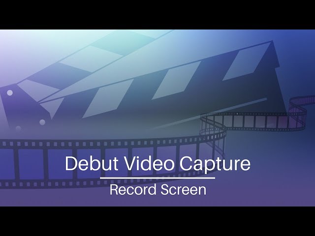 How to Record Screen | Debut Video Capture Software Tutorial