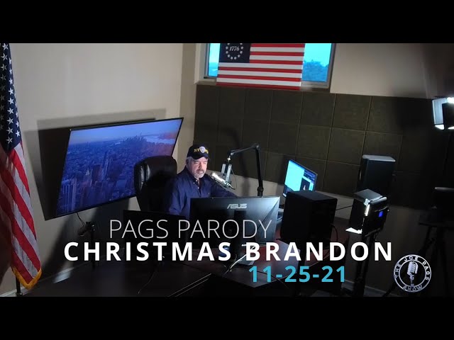 Pags Parody  "Brandon Christmas"    11 25 21