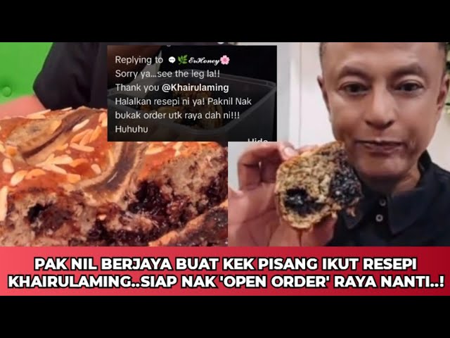 PAK NIL MEMBEBEL BILA BUAT KEK PISANG IKUT RESEPI KHAIRULAMING..NAMUN HASILNYA MEMUASKAN..!