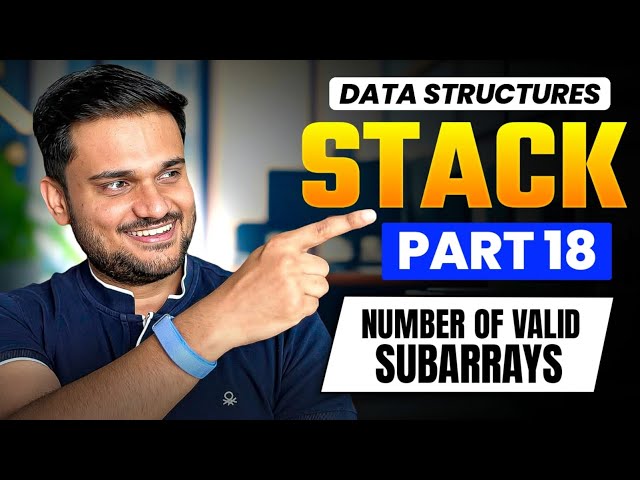 Number of Valid Subarrays | Stack Series Part 18
