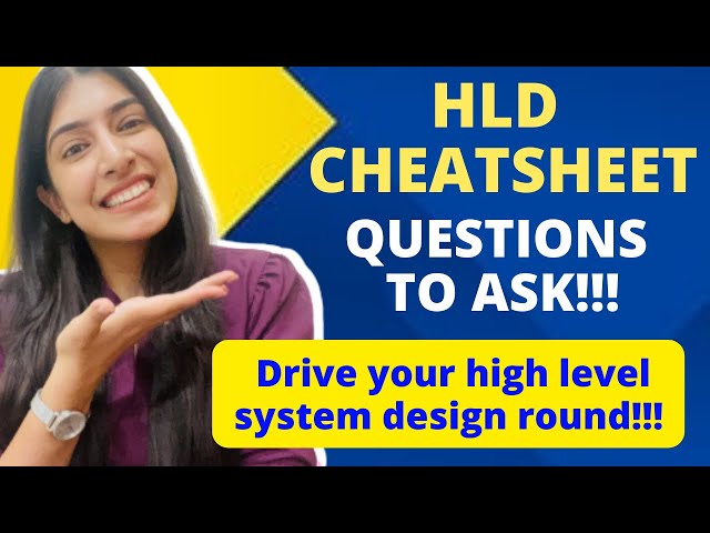 HLD CheatSheet of Questions to ask|High Level System Design Interview|Extensive list of Quess to ask