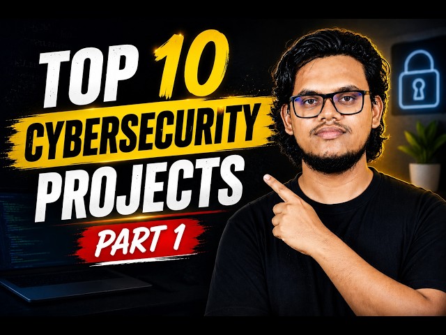 🔥 10 INSANE Cybersecurity Projects That Will Get You Hired | Part 1