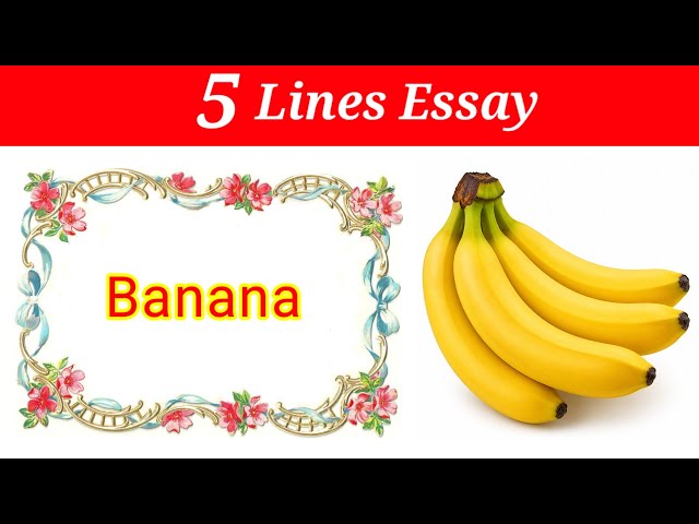 5 Lines on Banana in English | Banana essay in english | Banana 5 lines essay | Banana essay 5 lines