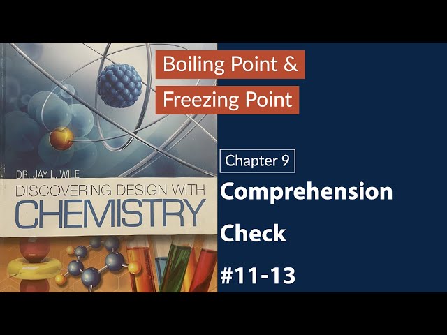 Discovering Design With Chemistry, Chapter 9, Comprehension Check #11-13