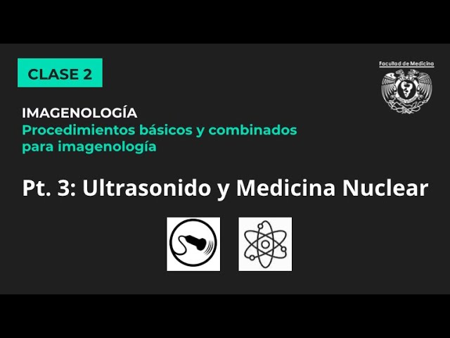02.3 - Ultrasound (USG) and Nuclear Medicine (NM)