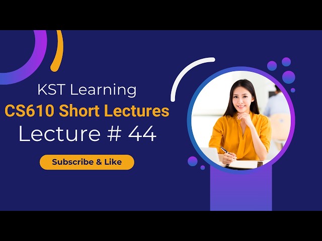 CS610 Short Lecture 44 | CS610 Short Lectures | Introduction to Networks