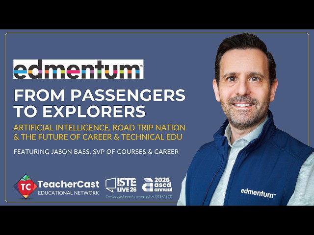 Career & Technical Education Reimagined: Edmentum's AI + CTE Strategy (ISTE 2026)