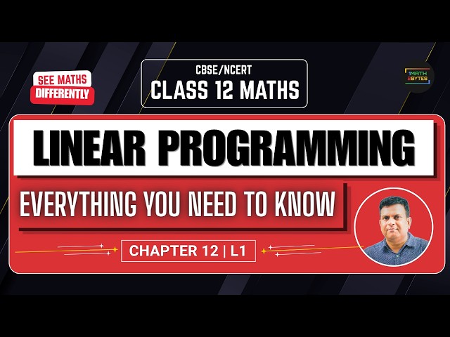 Class 12 Maths | Linear Programming L#1 | Concepts & Examples