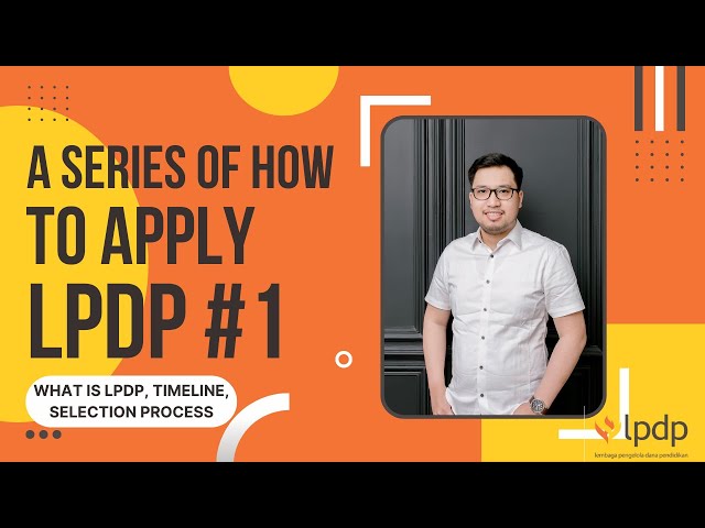 CARA LOLOS LPDP #1 - TIMELINE DAN TAHAP SELEKSINYA APA AJA SIH❓