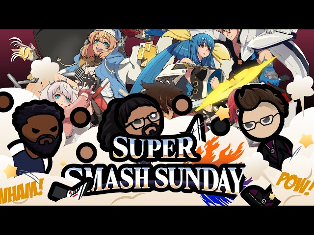 Fighting Anime-Style in Guilty Gear Strive | Super Smash Sunday