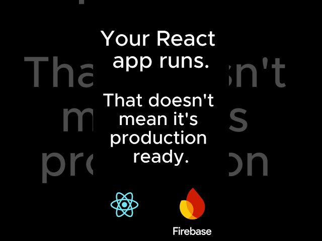 Your React App Runs. Is It Production Ready?