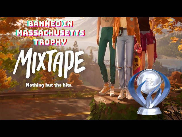 How to Unlock the Banned In Massachusetts Trophy in Mixtape
