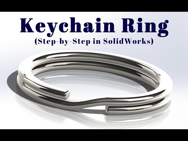 Keychain Ring Modeling Tutorial | Revolve, Move/Copy Body, Cut-Extrude, Loft & Fillet