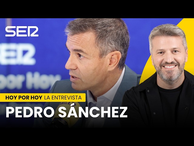 Entrevista a Pedro Sánchez en el primer 'Hoy Por Hoy' de la temporada