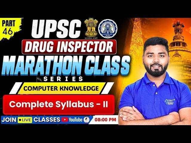 L-46 | Computer Knowledge : Complete Syllabus– II | UPSC Drug Inspector Marathon #upscdruginspector
