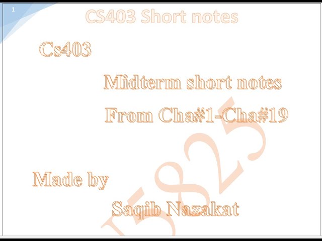 CS403 Short lecture 11 anf 18 by Saqib Nazakat