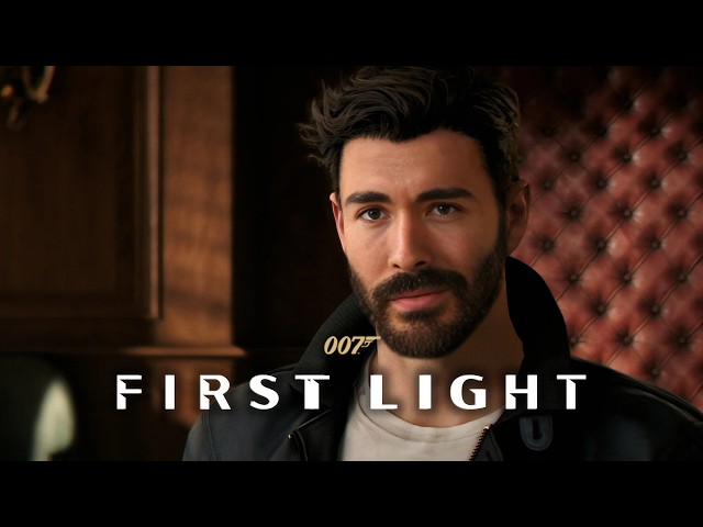007 First Light is Here