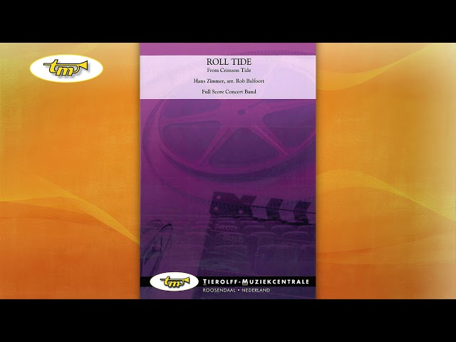 Roll Tide (From Crimson Tide) - Concert Band - Zimmer - Balfoort - Tierolff