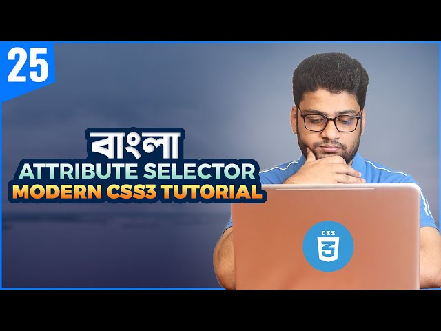 CSS Attribute Selectors  | CSS3 Tutorial For Beginners | Part 25