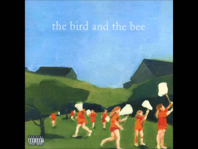 Again & Again   The Bird And The Bee