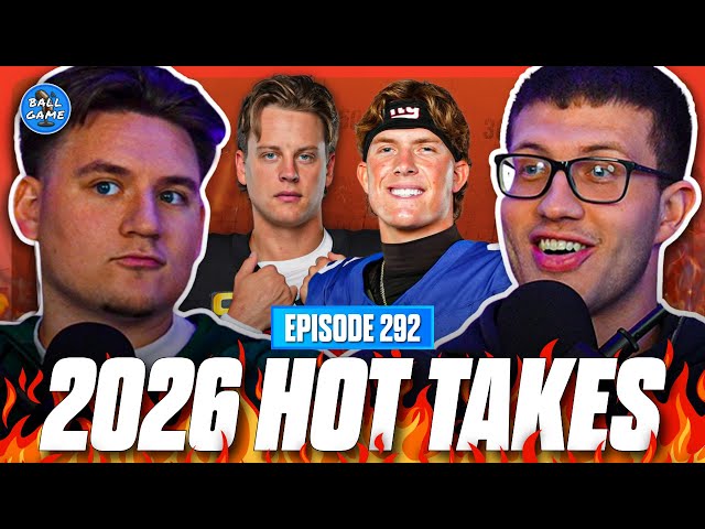 Our WILDEST Hot Takes For The 2026 NFL Season | BallGame EP292