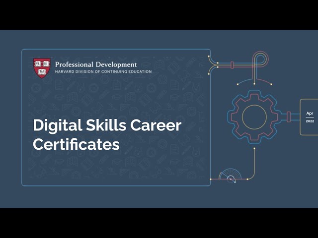 Harvard DCE Digital Skills Programs: Your Path to Career Advancement - Info Session 4/7/22