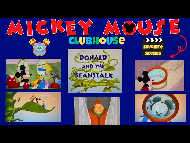Mickey Mouse Clubhouse🎬DONALD AND THE BEANSTALK🎬Favorite Scenes