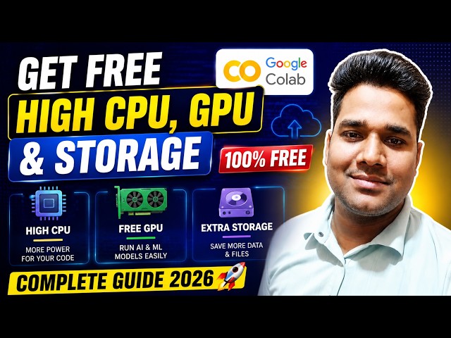 Get FREE High CPU, GPU & Storage on Google Colab in 2026