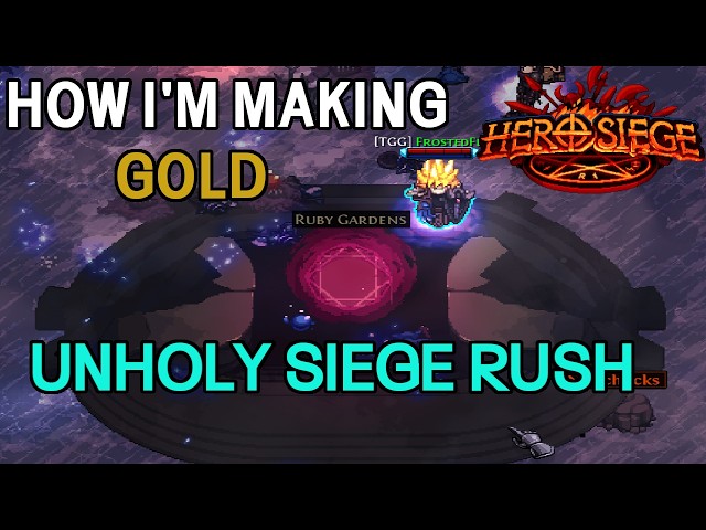 Making Gold With Unholy Siege Rushing! - Hero Siege Season 9