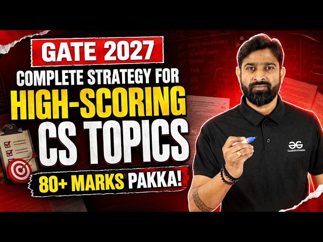 GATE 2027 Strategy for High-Scoring CS Topics | 80+ Marks Guaranteed!