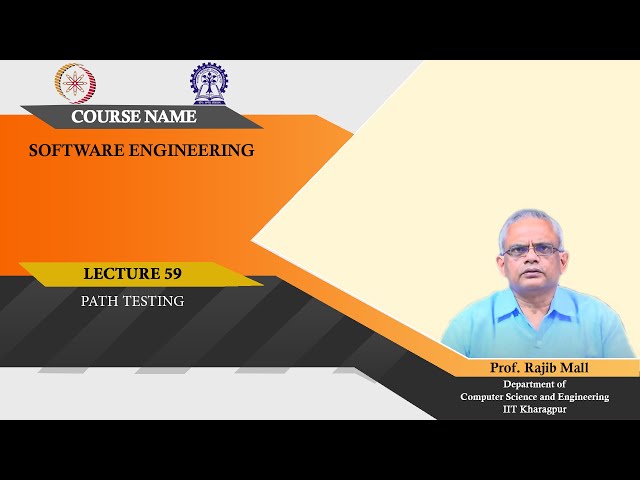 Lecture 59: Path Testing