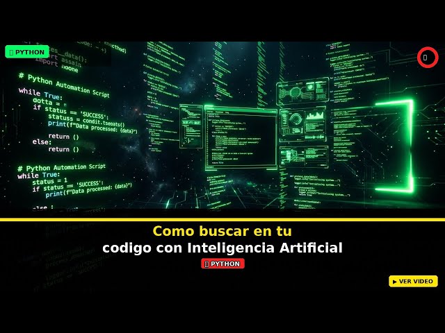 Como buscar en tu codigo con Inteligencia Artificial - Tutorial Python